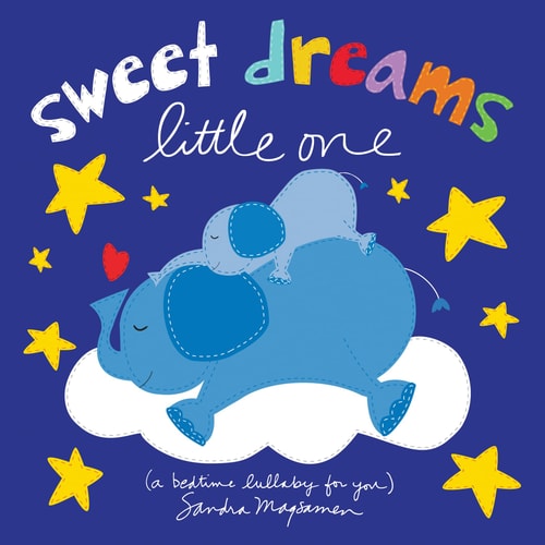 Sweet Dreams Little One A Bedtime Lullaby for You