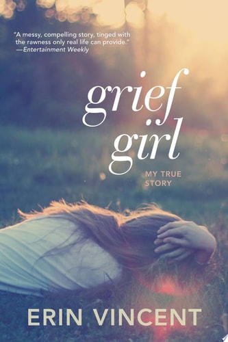 Grief Girl: My True Story