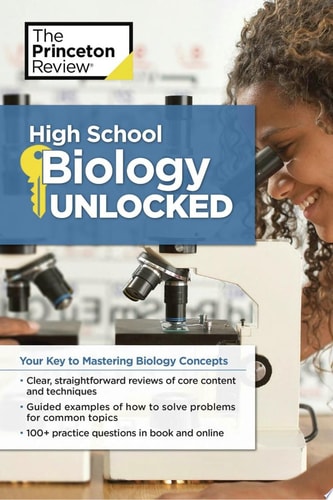 High School Biology Unlocked Your Key to Understanding and Mastering Complex Biology Concepts
