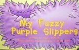 My Fuzzy Purple Slippers (Little Shoes Board Books)