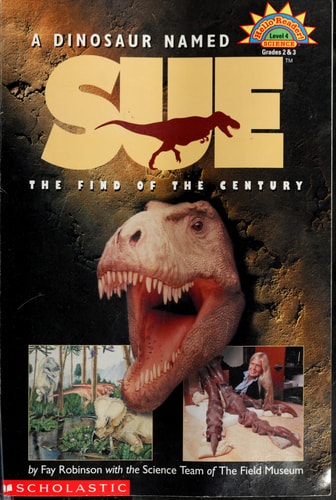 A Dinosaur Named Sue: The Find of the Century (Hello Reader!, Level 4) (Scholastic Reader Level 3)