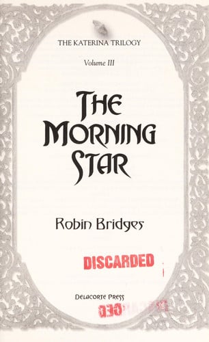 The Katerina Trilogy, Vol. III: The Morning Star