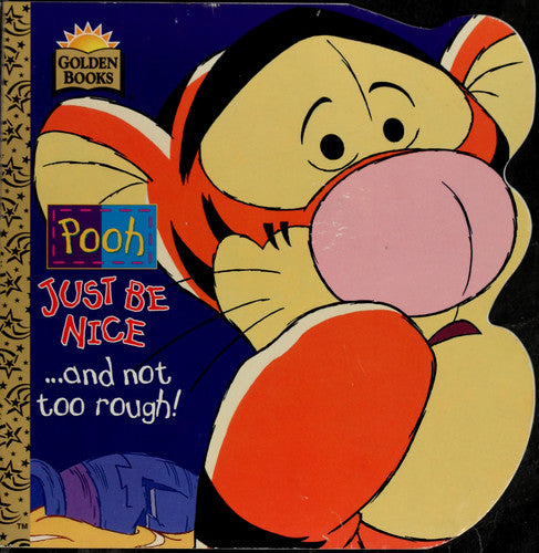 Pooh, Just be Nice-- and Not Too Rough!