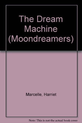 The Dream Machine (Moondreamers)