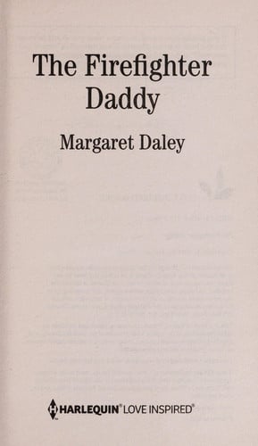The Firefighter Daddy (Love Inspired)