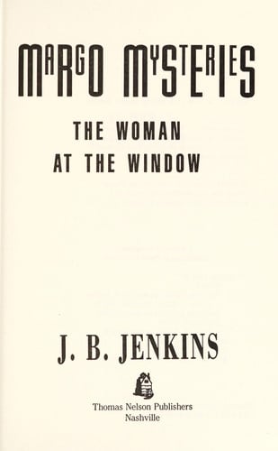 The Woman at the Window (The Margo Mysteries, Book 1) (Reprint of Margo)