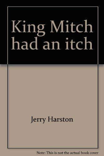 King Mitch had an itch (A Big little golden book)
