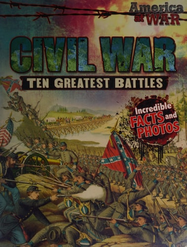 Civil War Ten Greatest Battles