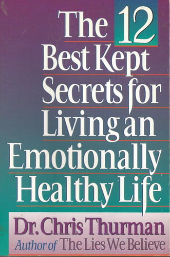 The 12 Best Kept Secrets for Living an Emotionally Healthy Life