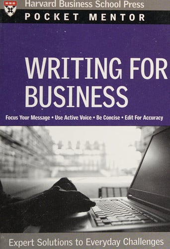 Writing for Business: Expert Solutions to Everyday Challenges (Pocket Mentor)