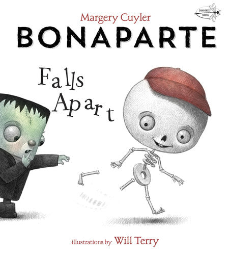 Bonaparte Falls Apart A Funny Skeleton Book for Kids and Toddlers