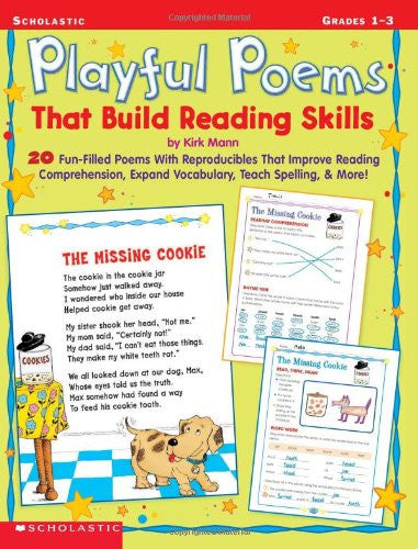 Playful Poems That Build Reading Skills: 20 Fun-Filled Poems With Reproducibles That Improve Reading Comprehension, Expand Vocabulary, Teach Spelling, & More!