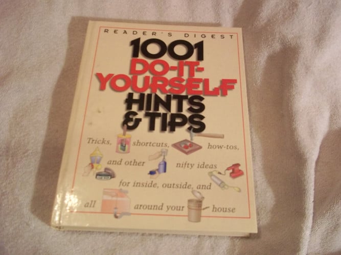 1001 Do-It-Yourself Hints and Tips