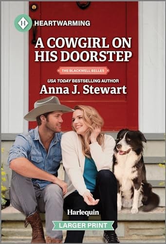 A Cowgirl on His Doorstep: A Clean and Uplifting Romance (The Blackwell Belles, 3)