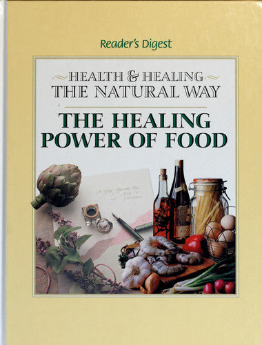 The Healing Power of Food (Health and Healing the Natural Way)