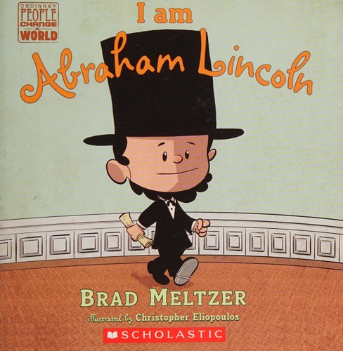 I Am Abraham Lincoln