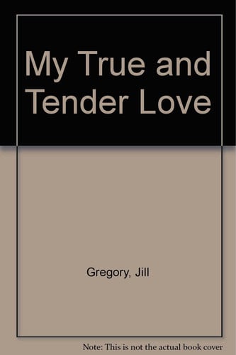 My True and Tender Love