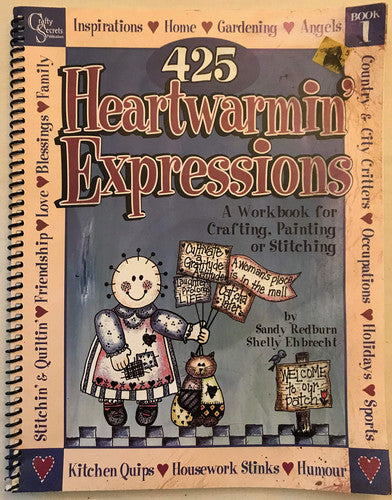 425 Heartwarmin' Expressions For Crafting, Painting, Stitching & Scrapbooking. Book # 1
