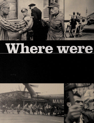 Where Were You When?: 180 Unforgettable Moments in Living History
