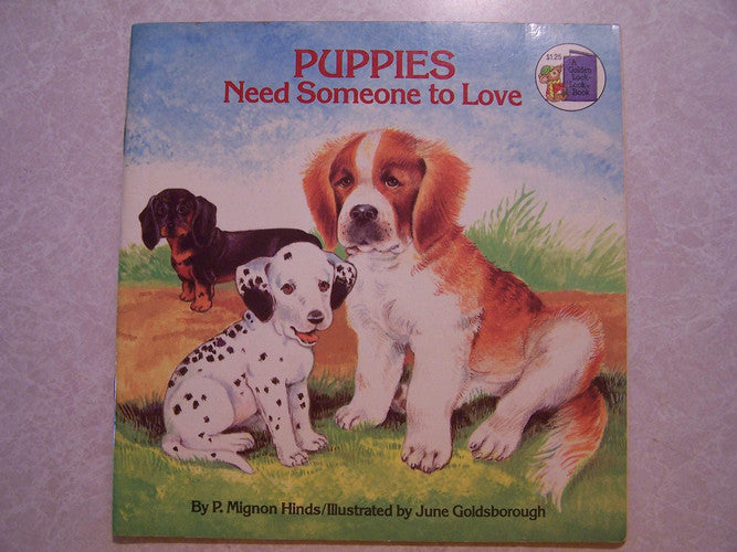 Puppies need someone to love (A Golden look-look book)