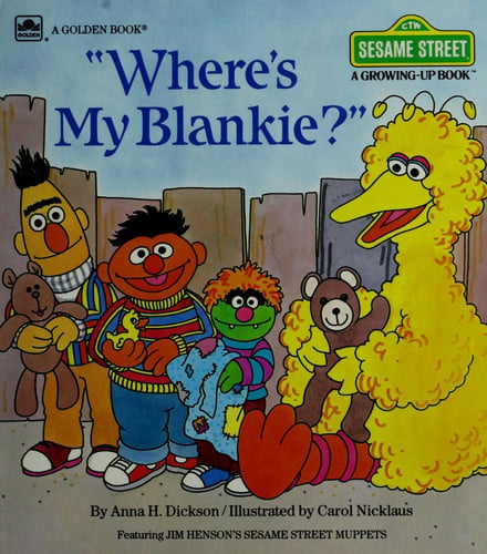 Where's My Blankie? (Growing-Up Book)