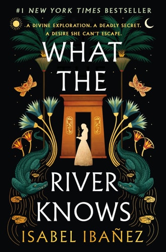 What the River Knows A Novel