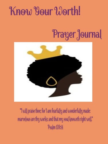 Know Your Worth!: Women's Prayer Journal