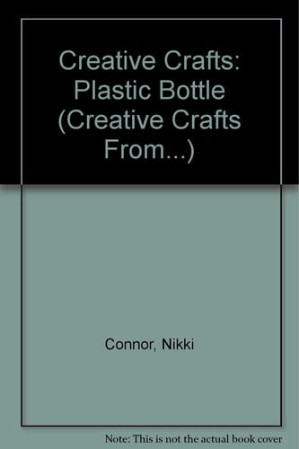 Creative Crafts from Plastic Bottles