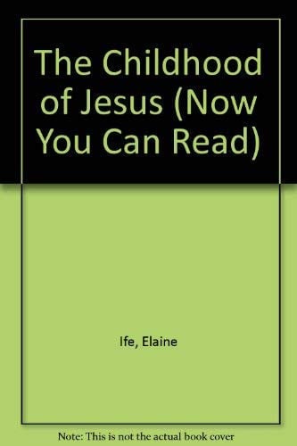 The Childhood of Jesus: Now You Can Read