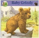 Baby Grizzly (A Golden Look-Look Nature Book)