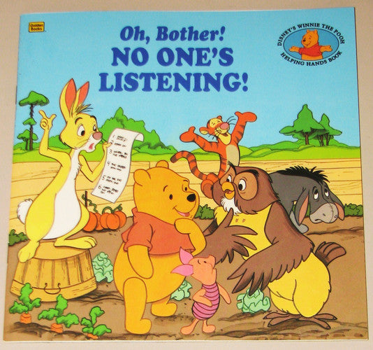 Oh, Bother! No One's Listening!