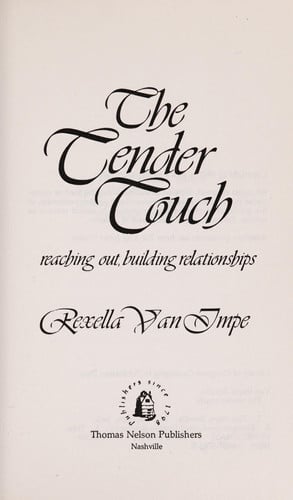 The tender touch: Reaching out, building relationships