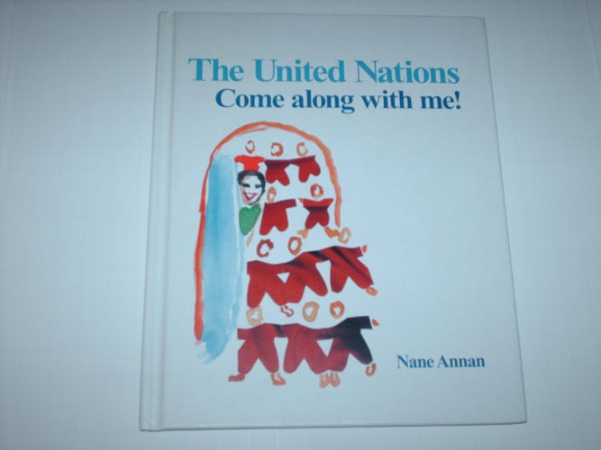 The United Nations, Come along with me!