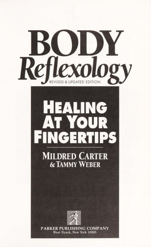 Body Reflexology: Healing at Your Fingertips