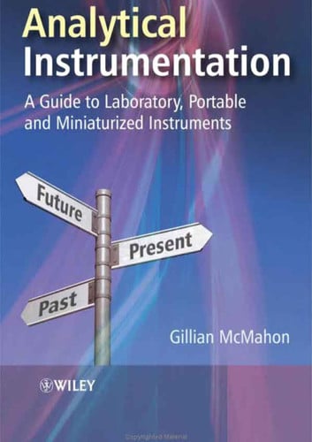 Analytical Instrumentation: A Guide to Laboratory, Portable and Miniaturized Instruments