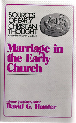 Marriage in the Early Church (Sources of Early Christian Thought)