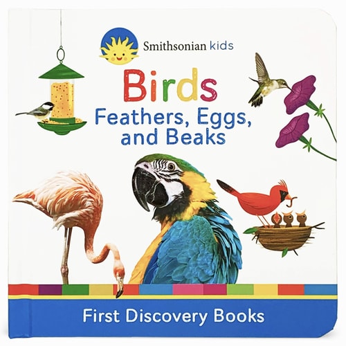 Smithsonian Kids Birds Feathers, Eggs, and Beaks