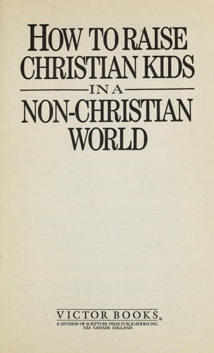 How to Raise Christian Kids in a Non-Christian World