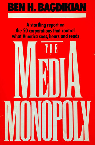 The Media Monopoly