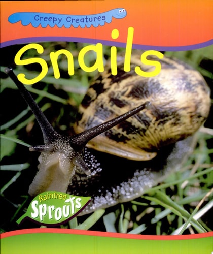 Snails (Creepy Creatures)