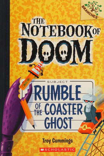 Rumble of the Coaster Ghost: A Branches Book (the Notebook of Doom #9) Volume 9