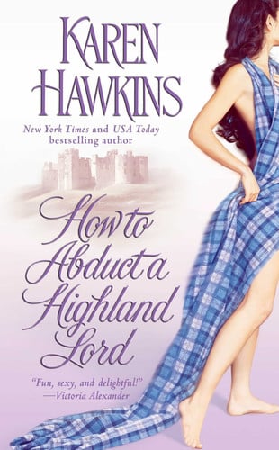 How to Abduct a Highland Lord (1) (The MacLean Curse Series)