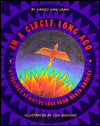 In a Circle Long Ago: A Treasury of Native Lore from North America: (Native American; ALA Notable Book)