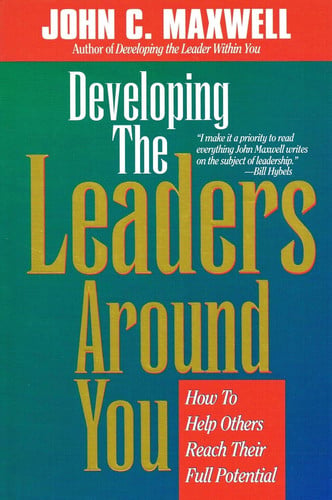 Developing the Leaders Around You