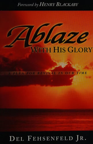Ablaze With His Glory!
