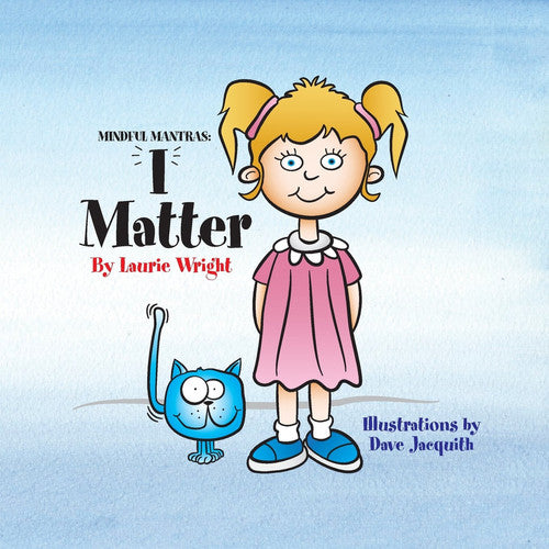 I Matter (Mindful Mantras)