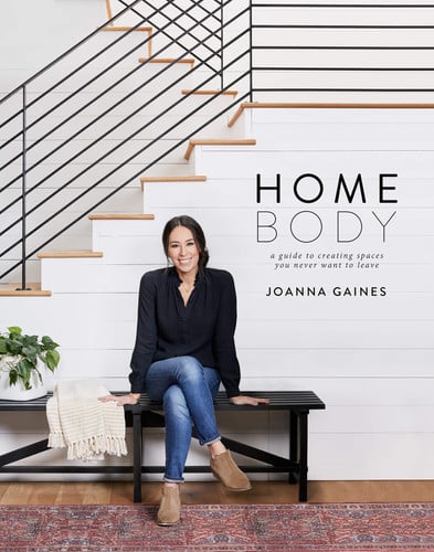 Homebody A Guide to Creating Spaces You Never Want to Leave