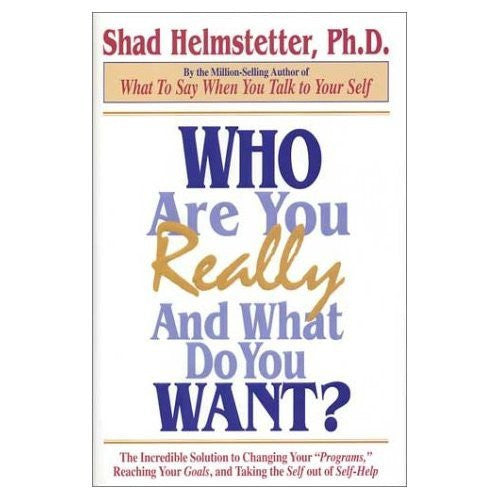 Who Are You Really and What Do You Want?