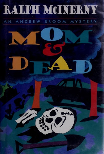Mom and Dead: An Andrew Broom Mystery
