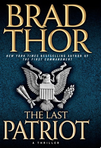The Last Patriot A Thriller